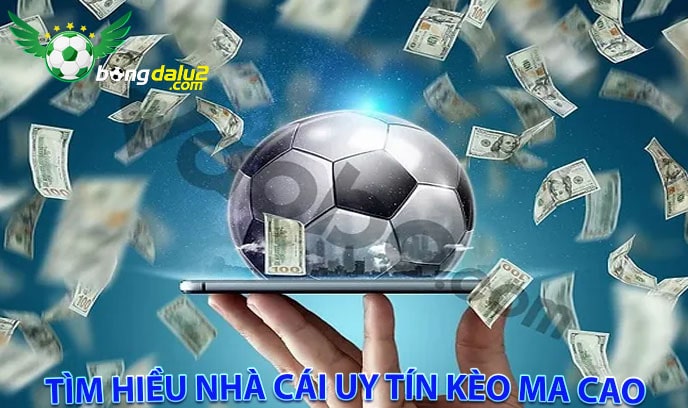 Tìm hiều nhà cái uy tín kèo Ma Cao