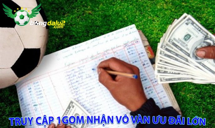 Truy cập 1gom nhận vô vàn ưu đãi lớn