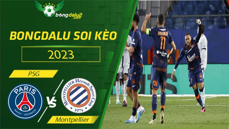 Montpellier đấu với Psg