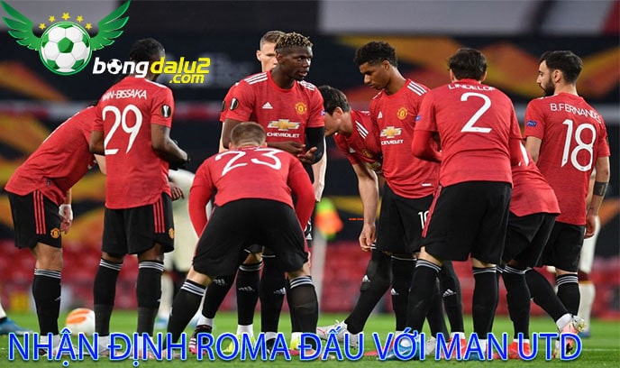 Nhận định Roma đấu với Man Utd