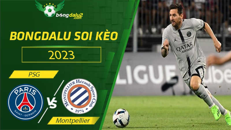 Soi kèo Psg vs Montpellier