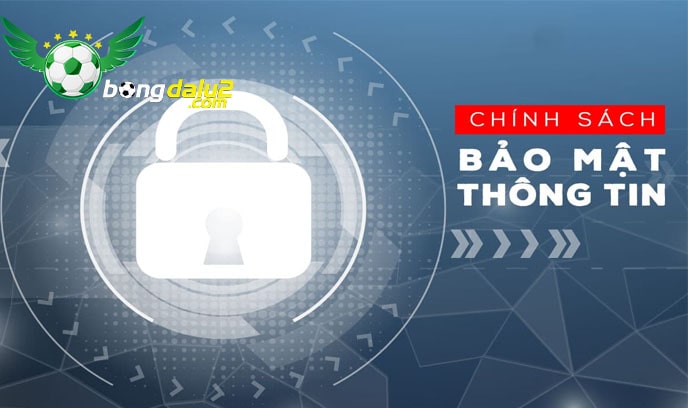 chính sách bảo mật thông tin