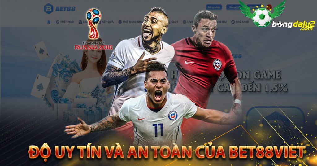 Độ uy tín và an toàn của Bet88Viet