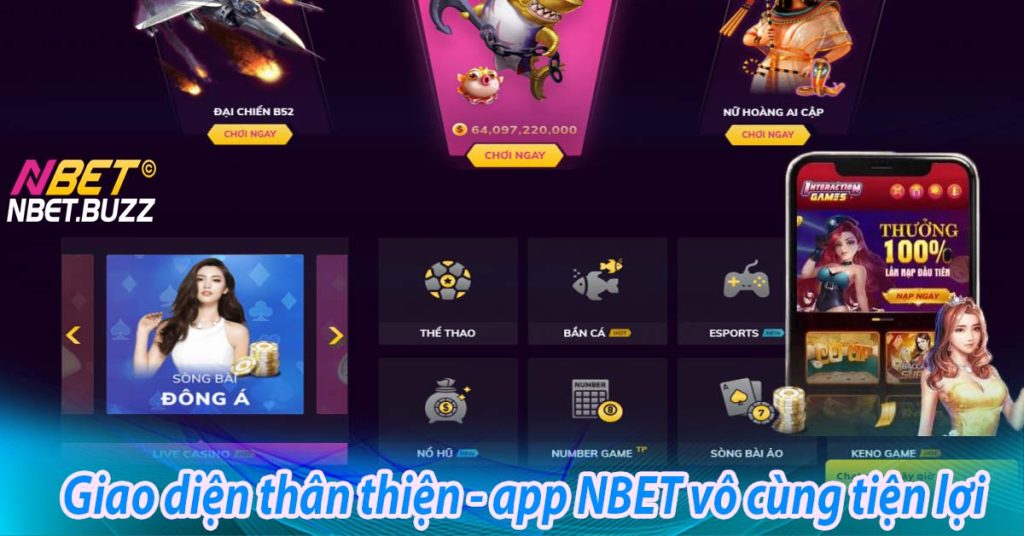 Giao diện thân thiện - app NBET vô cùng tiện lợi