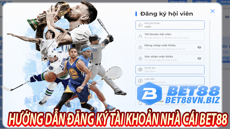 Hướng dẫn đăng ký tài khoản nhà cái bet88