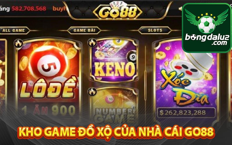 Kho game đồ xộ của nhà cái go88