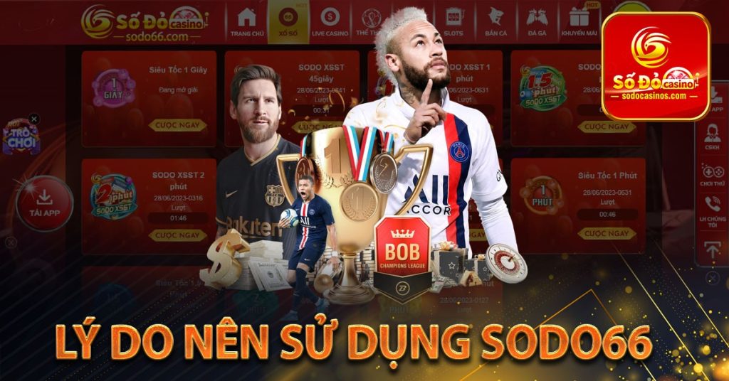 Lý do nên sử dụng Sodo66 