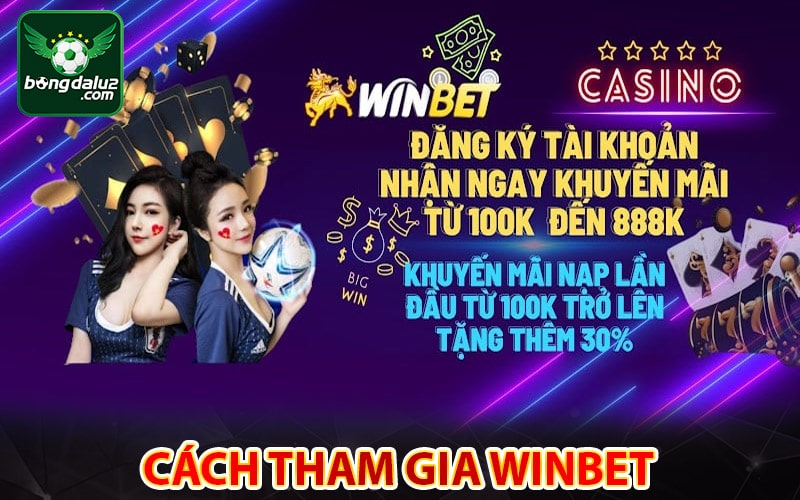 Hướng dẫn chi tiết các bước tham gia nhà cái winbet 