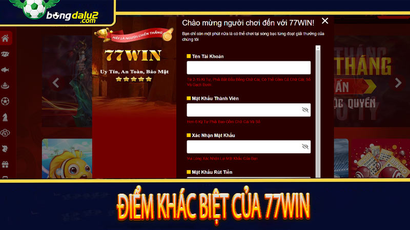 Điểm khác biệt của 77win