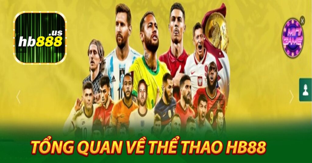 Tổng quan về thể thao Hb88