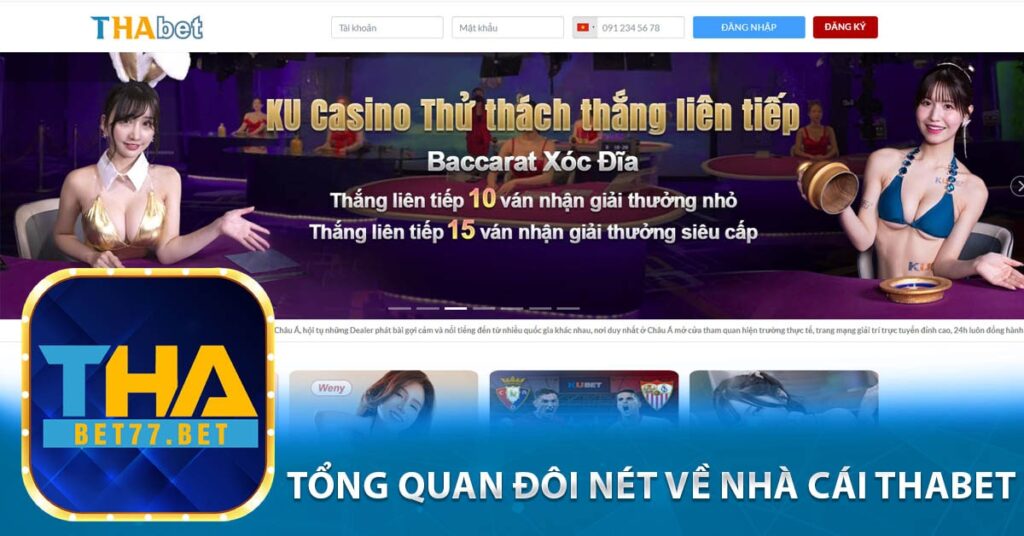 Tổng quan đôi nét về nhà cái Thabet