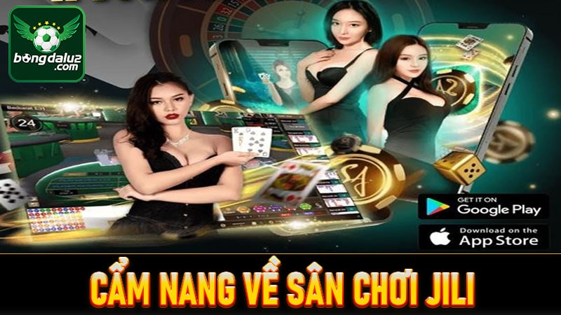 Cẩm nang chung về sân chơi jili 