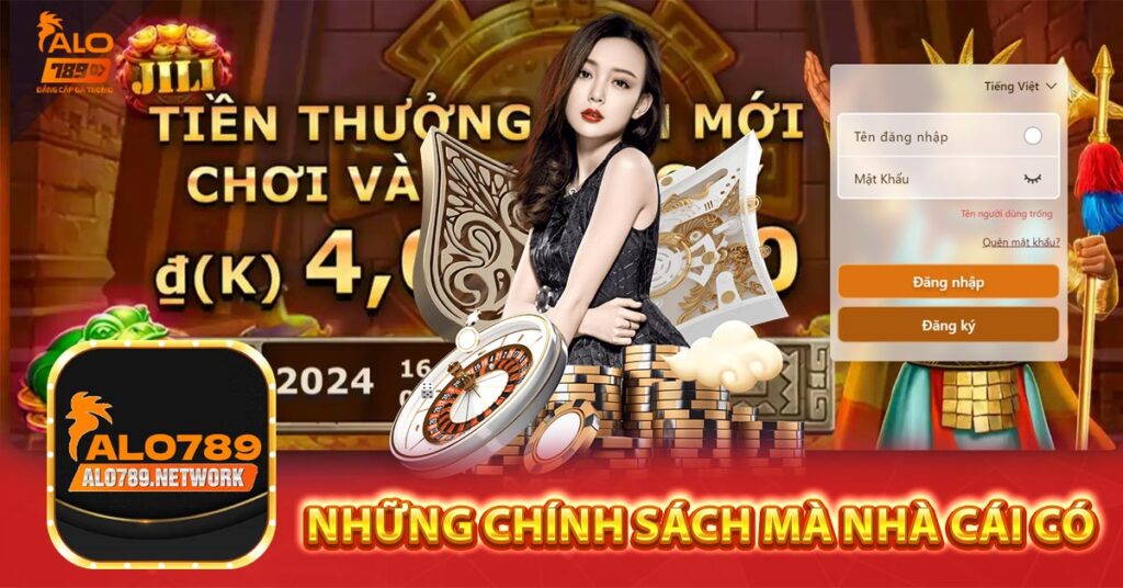 Những chính sách mà nhà cái alo789 đưa ra