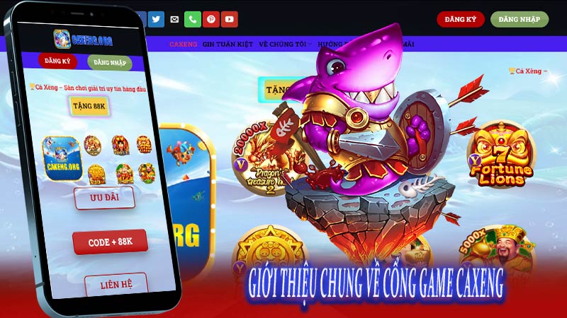 Giới thiệu chung về cổng game CaxengGiới thiệu chung về cổng game Caxeng